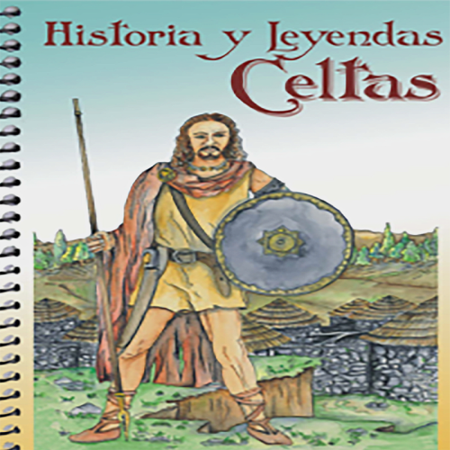 HISTORIA y LEYENDAS CELTAS