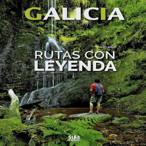 GALICIA RUTAS CON LEYENDA...