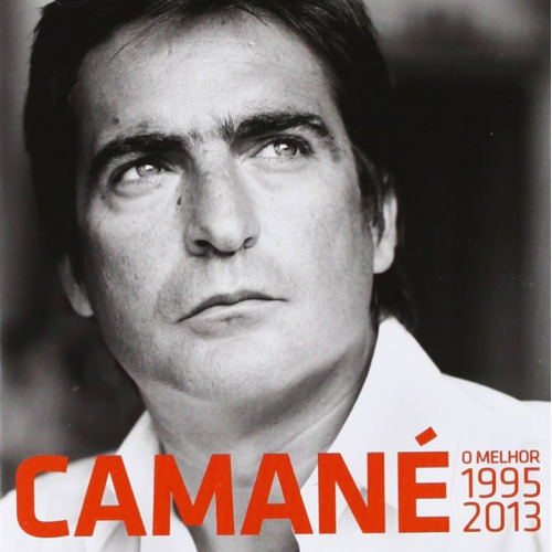CAMANÉ O MELHOR 1995 2013