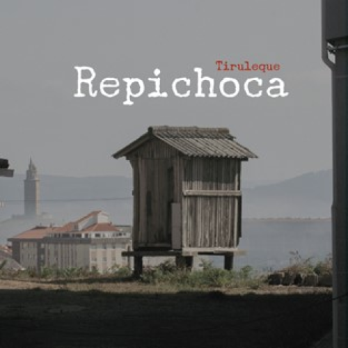 TIRULEQUE  REPICHOCA