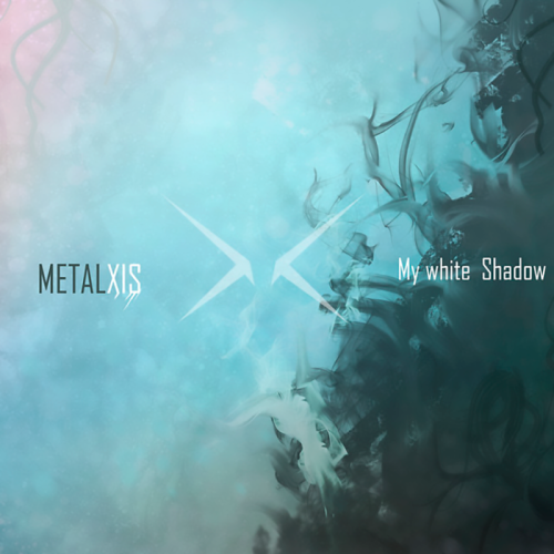 METALXIS MY WHITE SHADOW