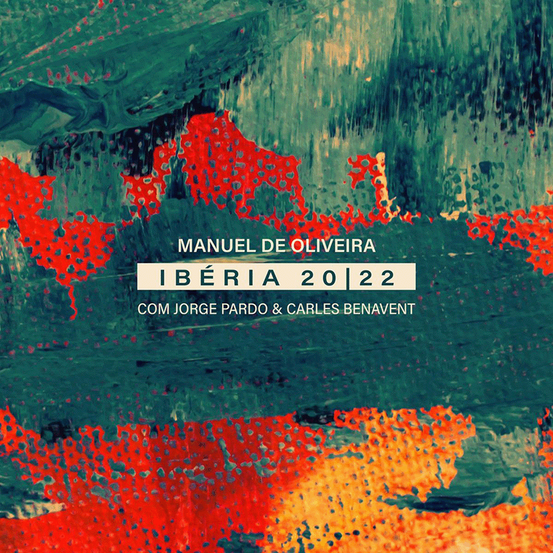 MANUEL DE OLIVEIRA  IBÉRIA...